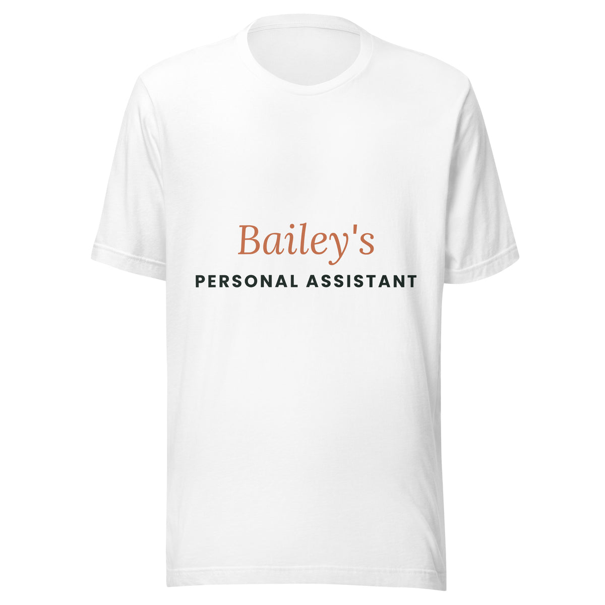 Personalised pet name t-shirt reading Personal Assistant, white unisex cotton tee, front view