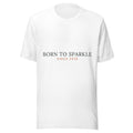 Personalised Born to Sparkle birthday t-shirt with birth year, white unisex cotton tee, front view