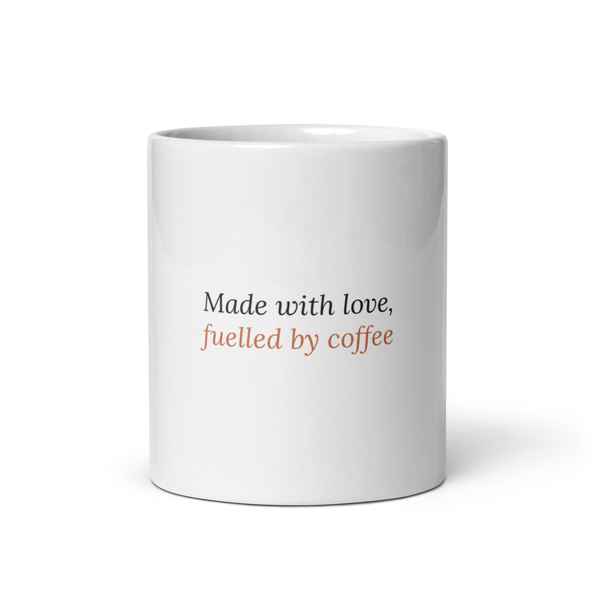 Made With Love, Fuelled By Coffee new mum mug, 11oz white glossy ceramic mug, front view