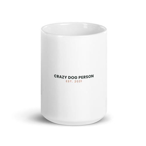 Personalised Crazy Dog Person mug with the year, 15oz white glossy ceramic mug, front view