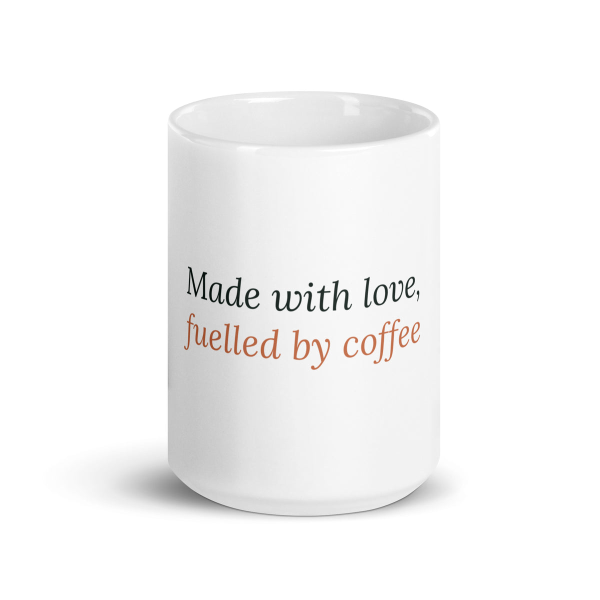Made With Love, Fuelled By Coffee new mum mug, 15oz white glossy ceramic mug, front view